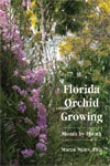 Florida Orchid Growing Month by Month, by Martin Motes
